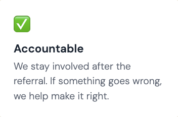 Text stating, 'Accountable. We stay involved after the referral. If something goes wrong, we help make it right.' with a green checkmark icon.