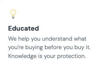 Light bulb icon above the word 'Educated' with text: 'We help you understand what you're buying before you buy it. Knowledge is your protection.'