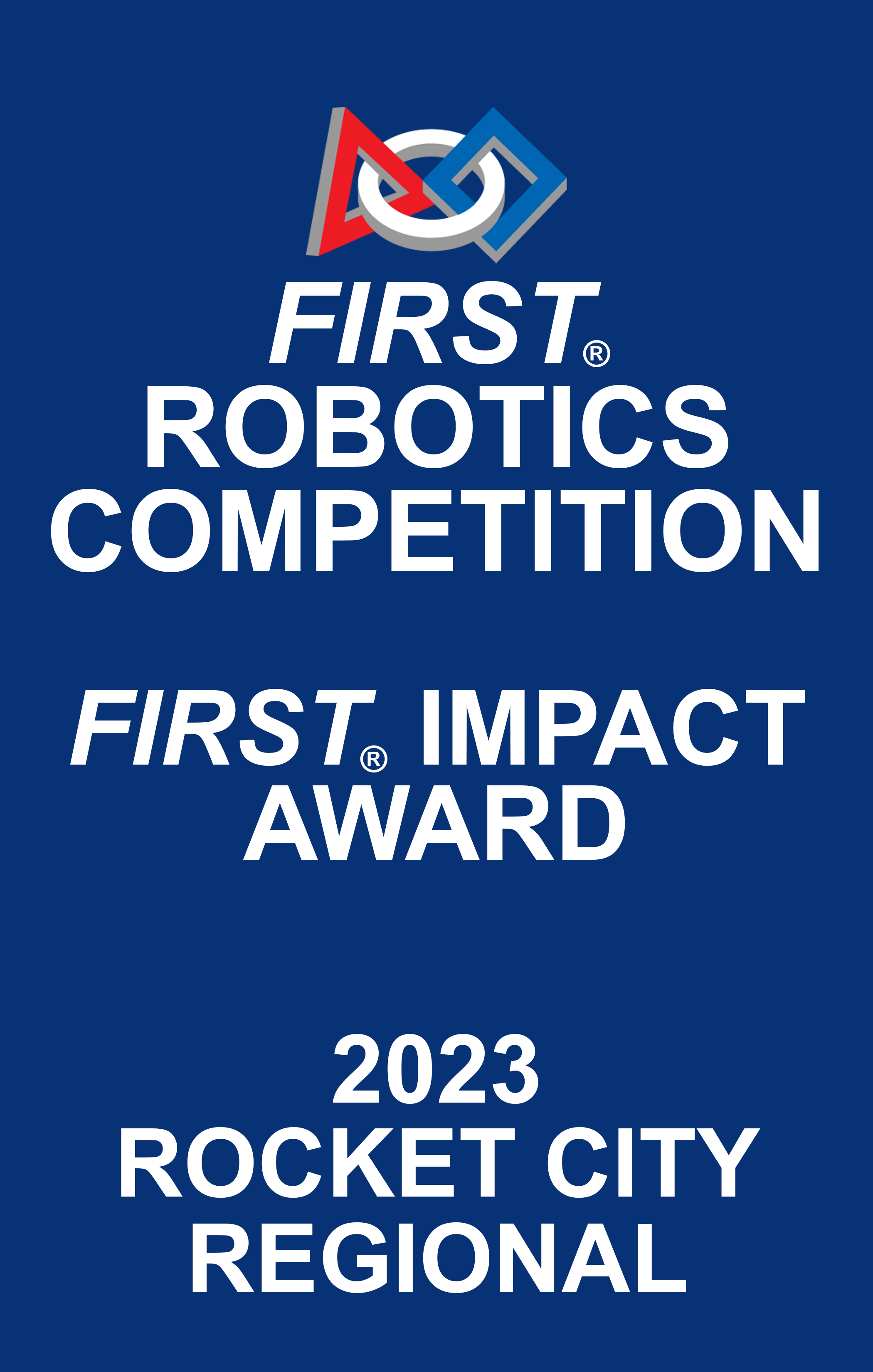 Logo for First Robotics Competition with text indicating the 2023 Rocket City Regional and Rocket City, Alabama.