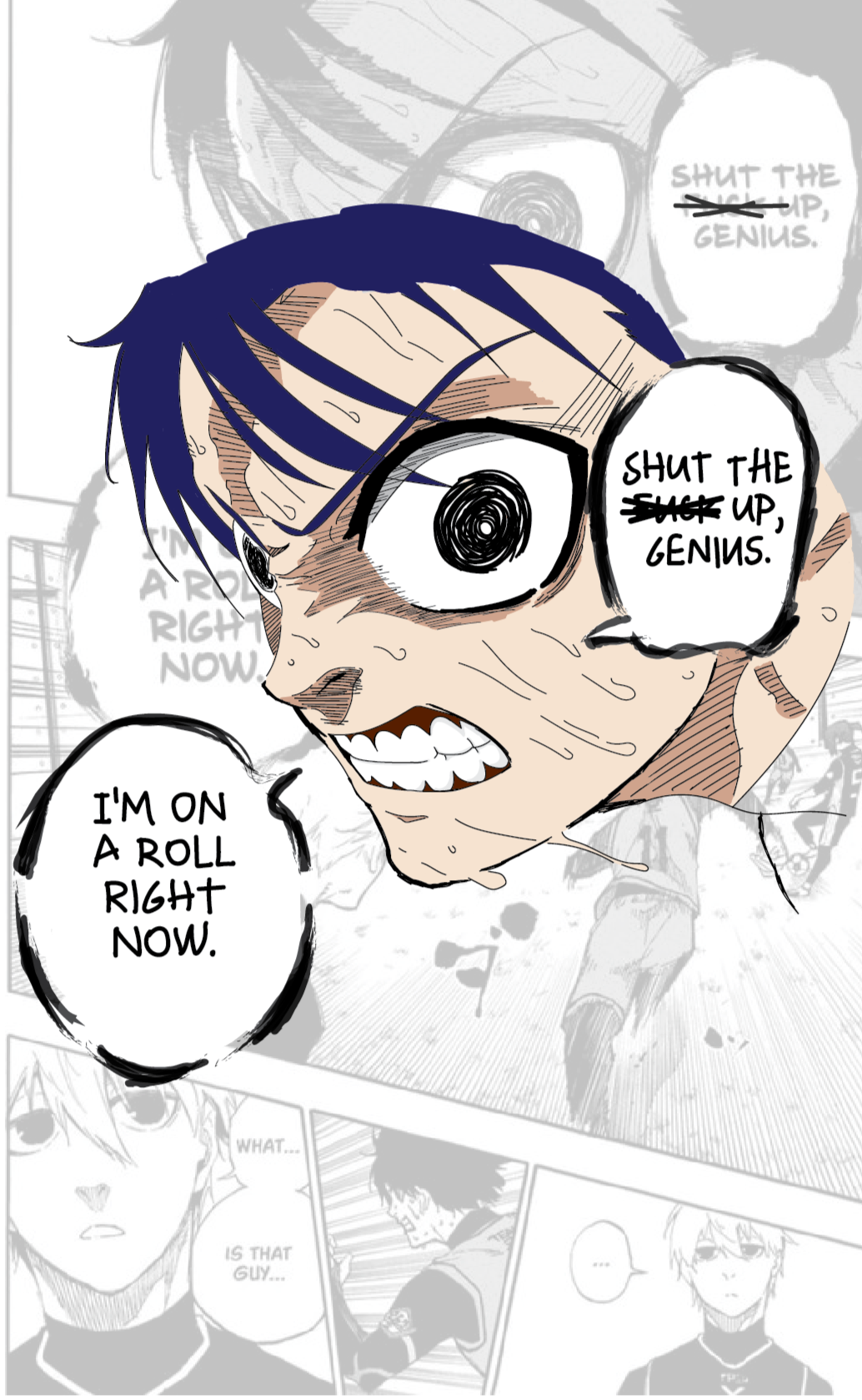 A comic book page with an illustration of a character with blue hair and glasses, sweating and yelling, 'Shut the f**k up, genius' and 'I'm on a roll right now.' in speech bubbles. The background shows other characters and a chaotic scene.