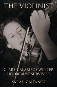 The Violinist: Clare Galambos Winter – Holocaust Survivor