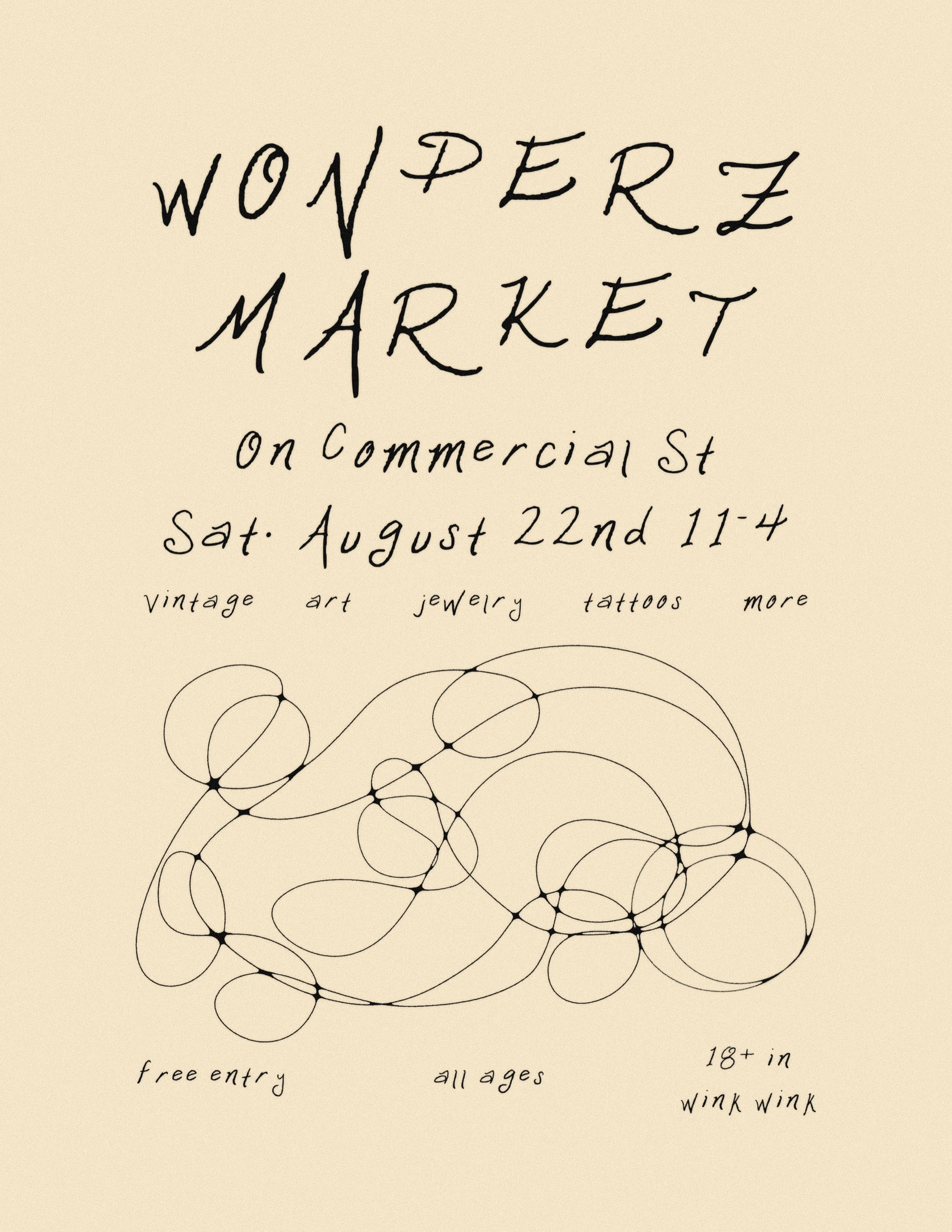 Again again!! Wonderz Market returns to Commercial Street on Saturday, August 22nd from 11-4!

From the bottom of my heart, thank YOU for supporting this vibrant community and sustaining the market month to month. This market wouldn&rsquo;t be possib