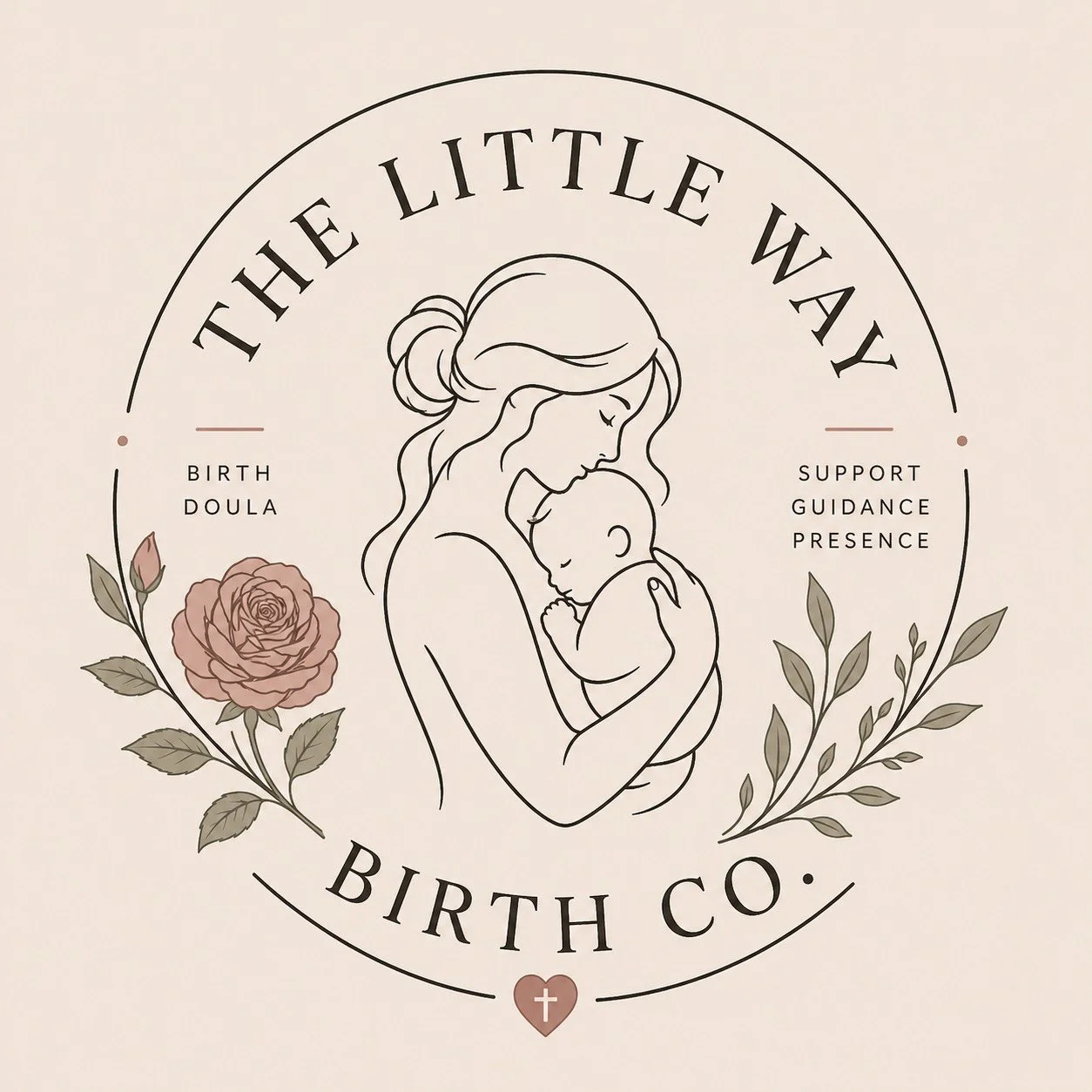 Line drawing of a woman holding a baby close to her chest, symbolizing motherhood. The image is surrounded by botanical illustrations of flowers and leaves. Text around the circle reads 'The Little Way Birth Co.', with additional words 'Birth,' 'Doula,' 'Support,' 'Guidance,' 'Presence.' A small heart with a cross is at the bottom.