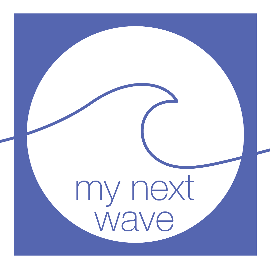 My next wave in life