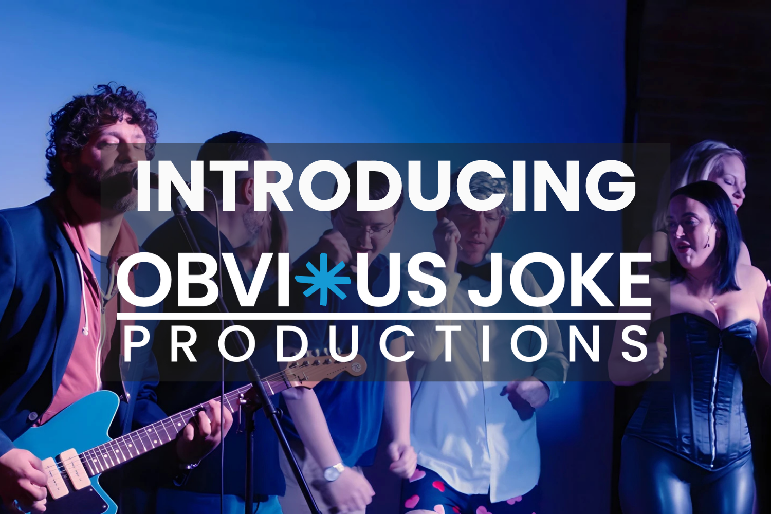 Introducing Obvious Joke Productions