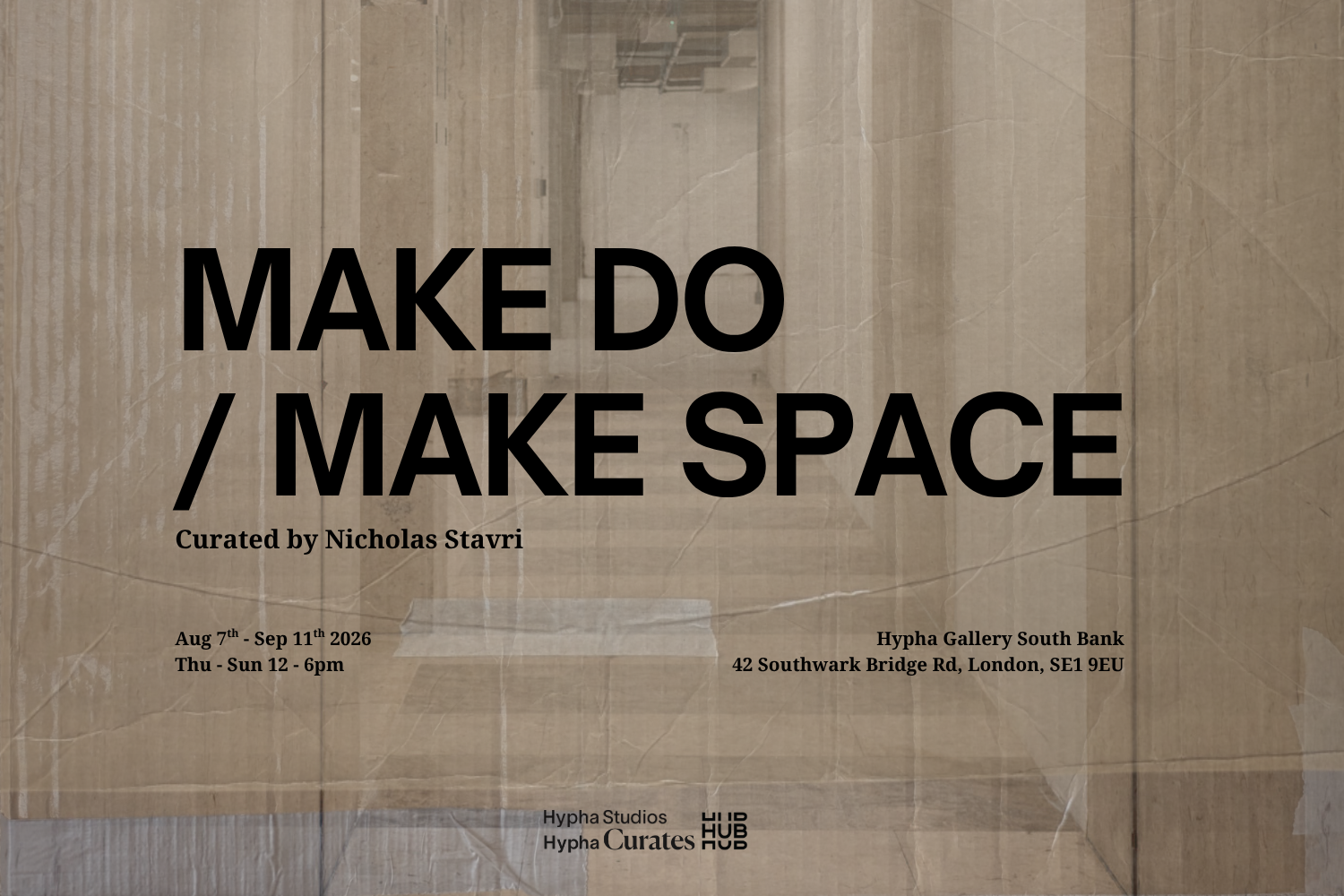 Make Do / Make Space @ Hypha Studio South Bank