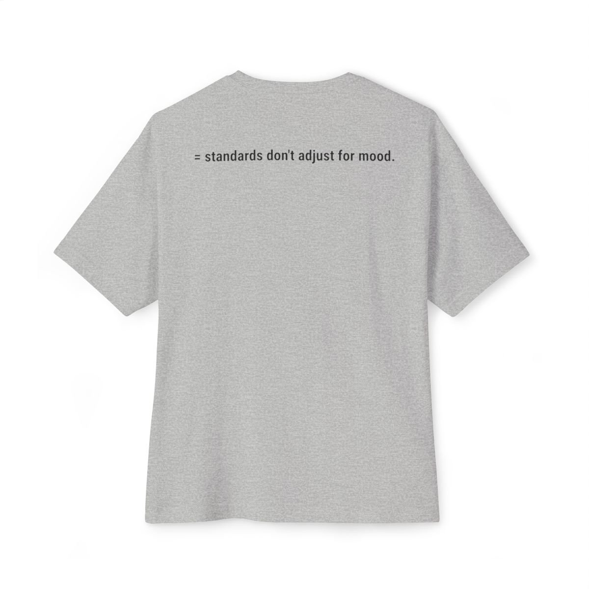Sven is wearing The /ˈdisəplən/ Standard “Standards Don't Adjust for Mood” tee in athletic heather by Wear Discipline Co.