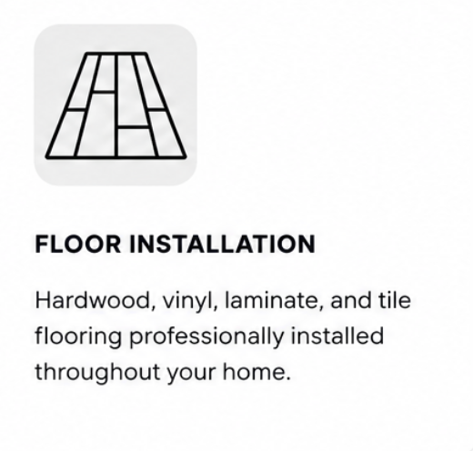 Graphic of a flooring installation icon with text indicating professional installation of hardwood, vinyl, laminate, and tile flooring throughout the home.