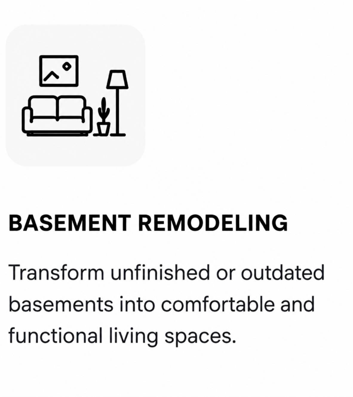 Icon of a living room with a sofa, a lamp, a small plant, and a wall art, above the bold text "Basement Remodeling" with a description of transforming unfinished or outdated basements into comfortable living spaces.