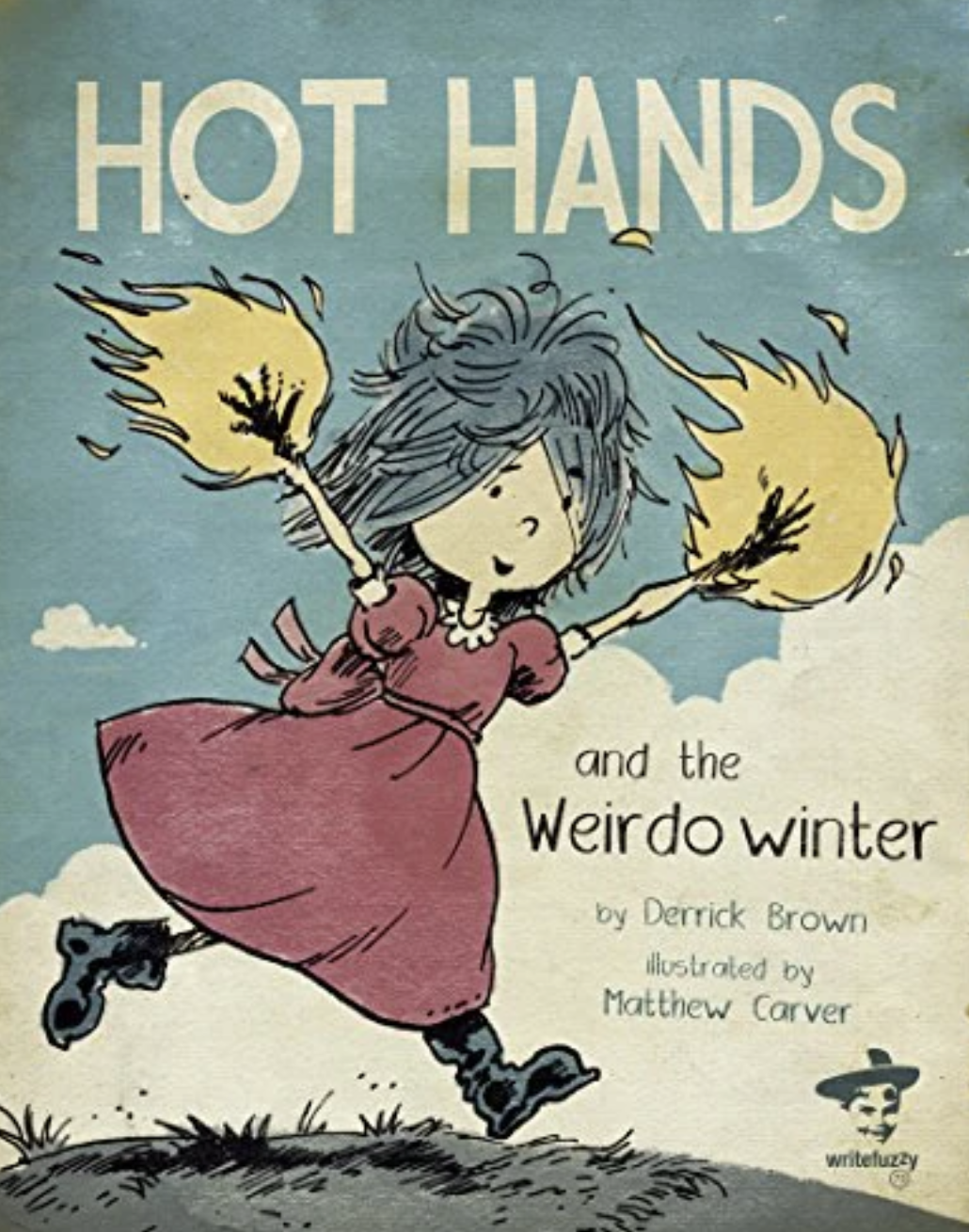 HOT HANDS AND THE WEIRDO WINTER
