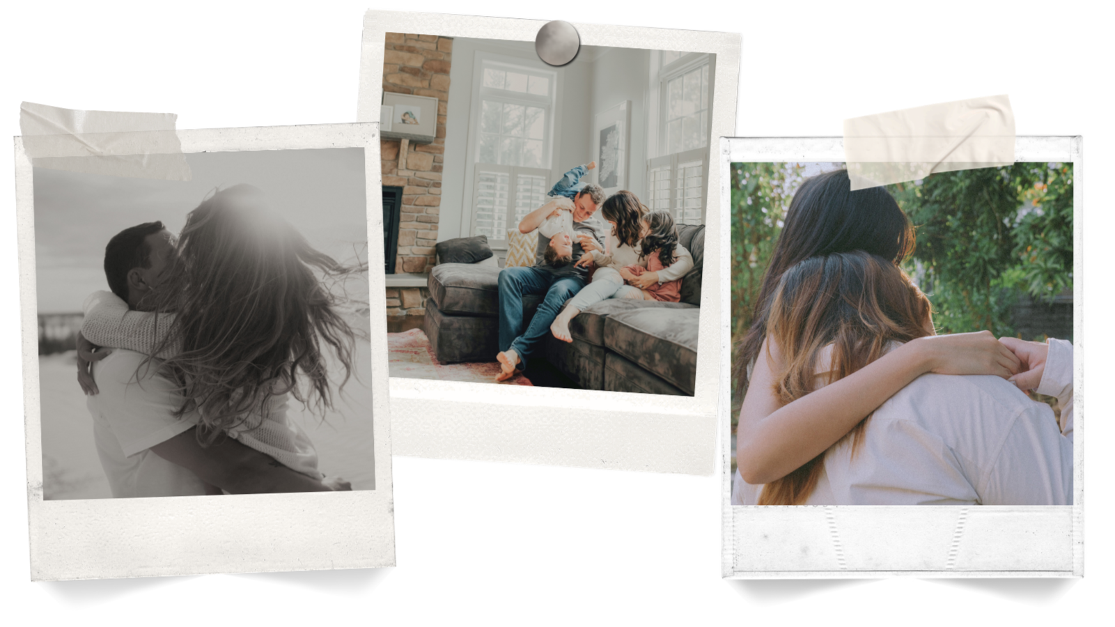 An image of three polaroid style pictures. Two of couples embracing and one of a family snuggled together on a couch.