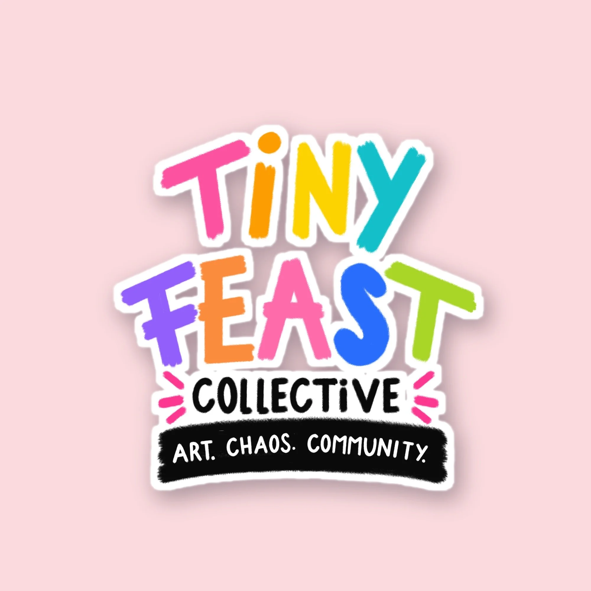 TFC Mission Statement Sticker (Art. Chaos. Community.)