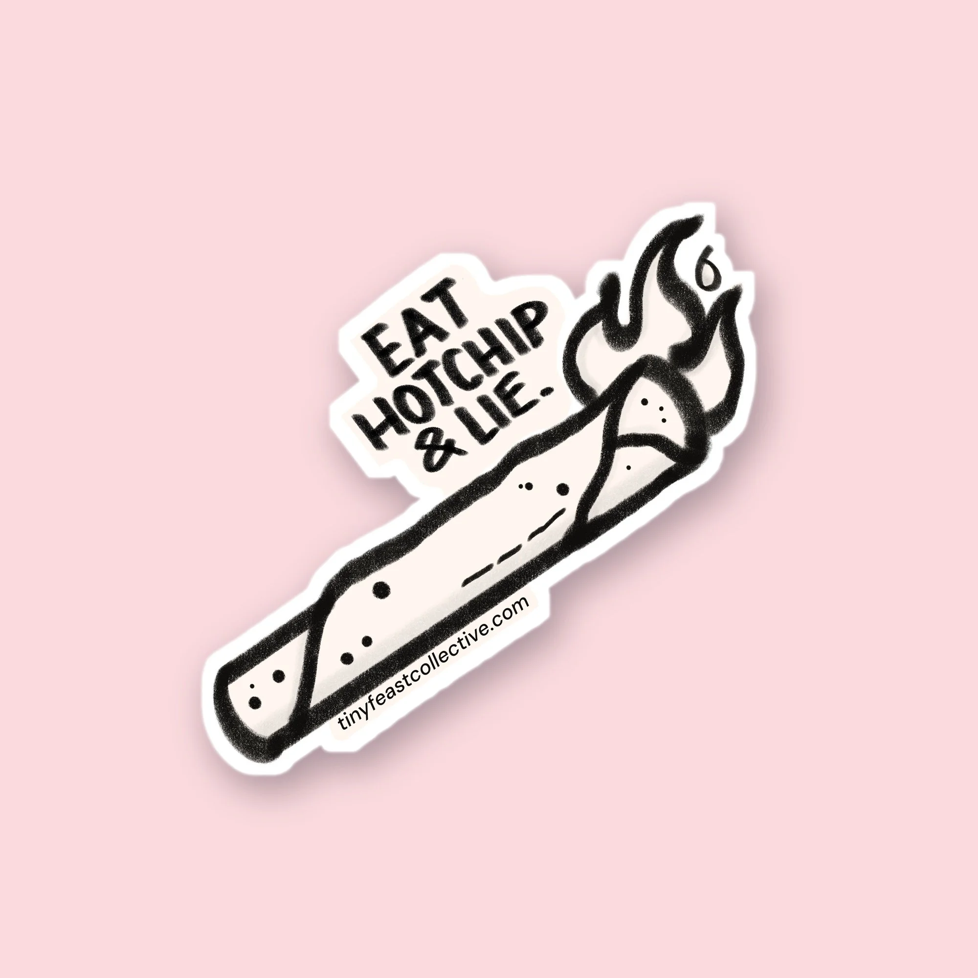 Eat Hotchip & Lie Flaming Sticker