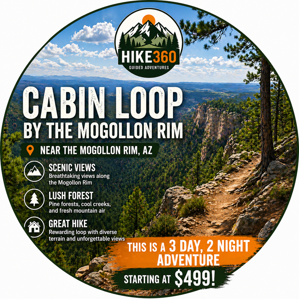 Promotional circular advertisement for a canyon loop guided hike tour near Mogollon Rim, AZ, starting at $499, lasting 3 days and 2 nights, with scenic views, lush forests, and a rewarding mountain hike, featuring a trail with views over a mountainous landscape.