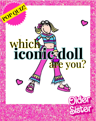 Which Iconic Doll Are You?