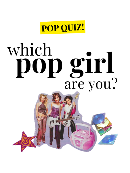 Which Pop Girl Are You?