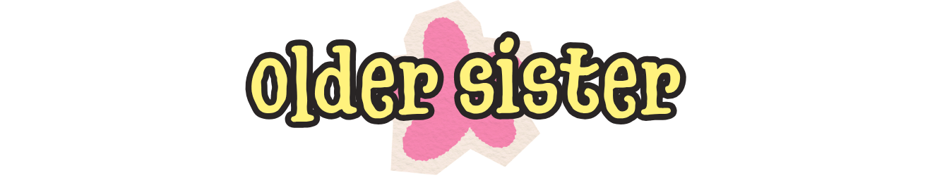 older sister