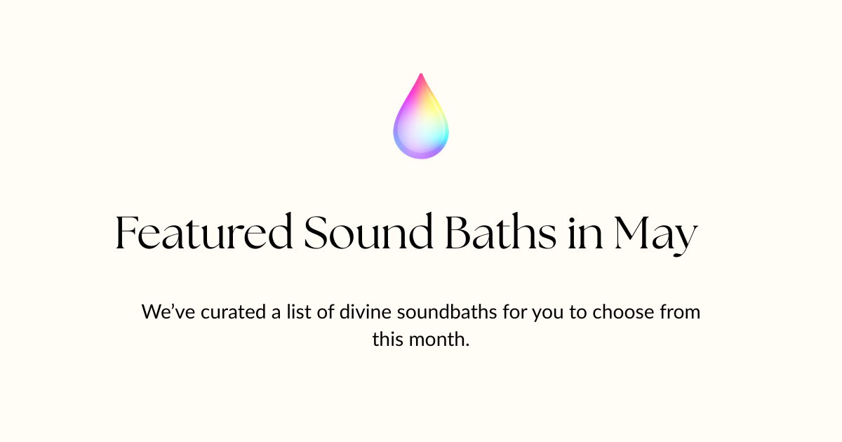 Featured Sound Baths in May