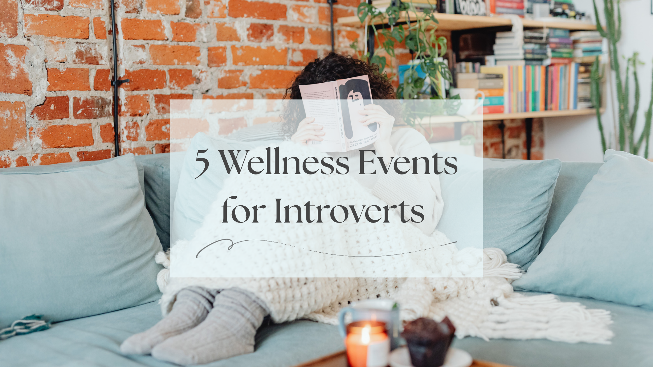 5 Wellness Events For Introverts