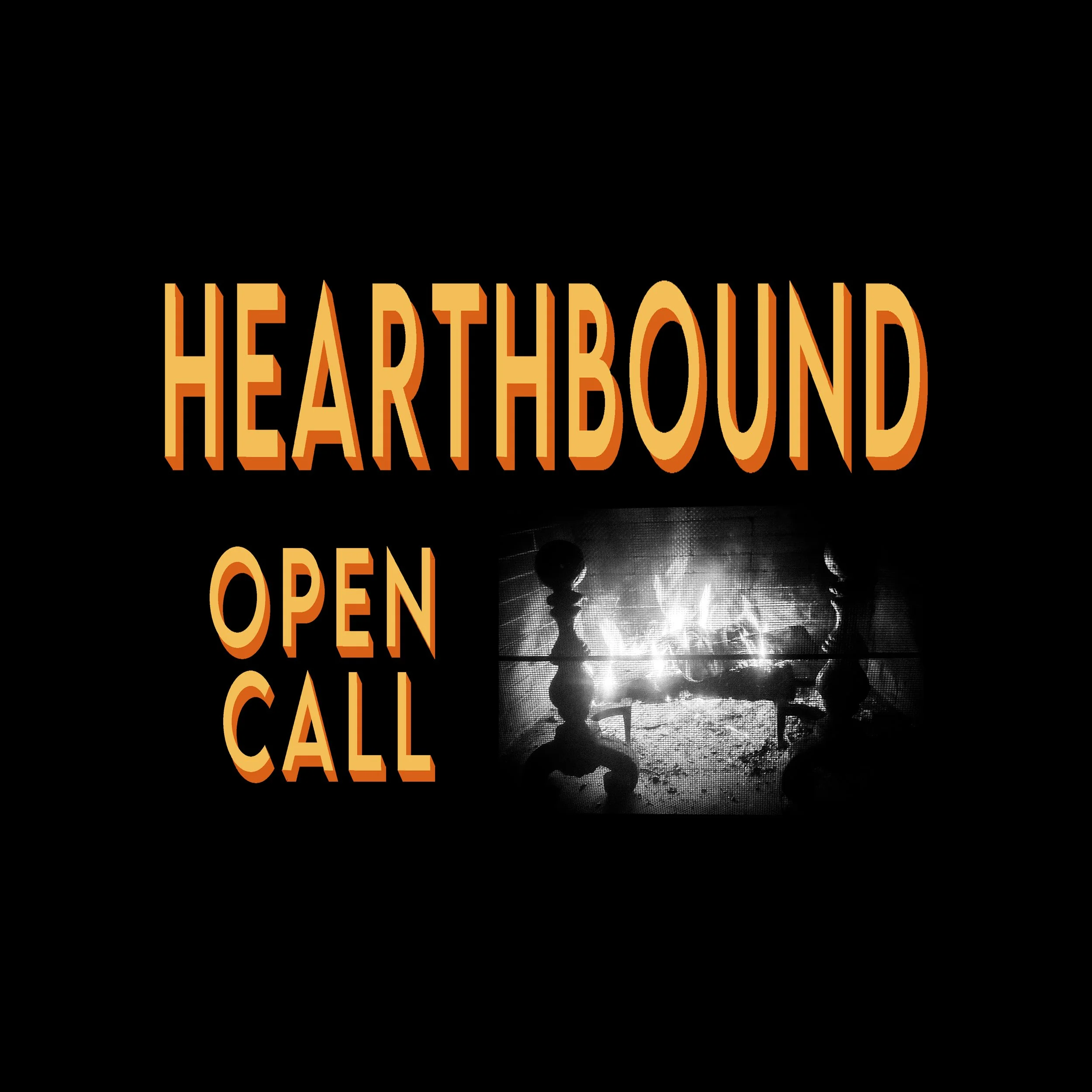 Open Call  HEARTHBOUND: A Warmth Within
