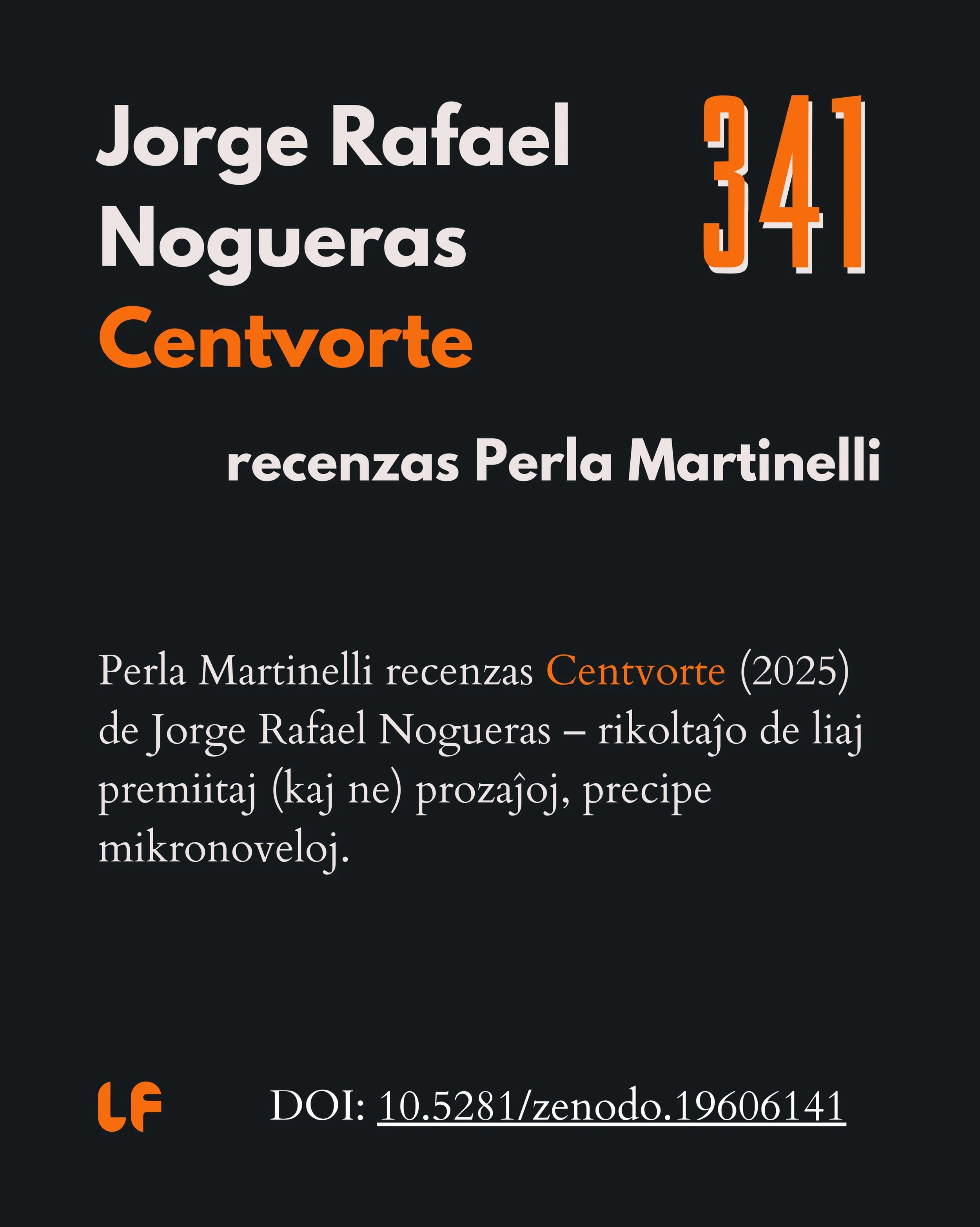 New review in LF 
Centvorte by Jorge Rafael Nogueras is reviewed by Perla Martinelli in a new text that explores a collection of brief prose pieces and micronovels with freshness and attention.
Read the full review at literaturafoiro.com
#LiteraturaF