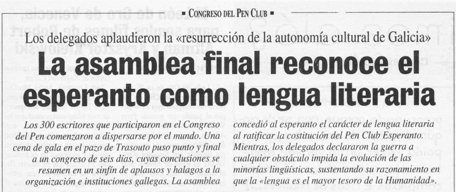 Page from a newspaper article titled "La asamblea final reconoce el esperanto como lengua literaria" discussing the 300 writers at the Pen Club Congress celebrating the cultural autonomy of Galicia and the recognition of Esperanto as a literary language.