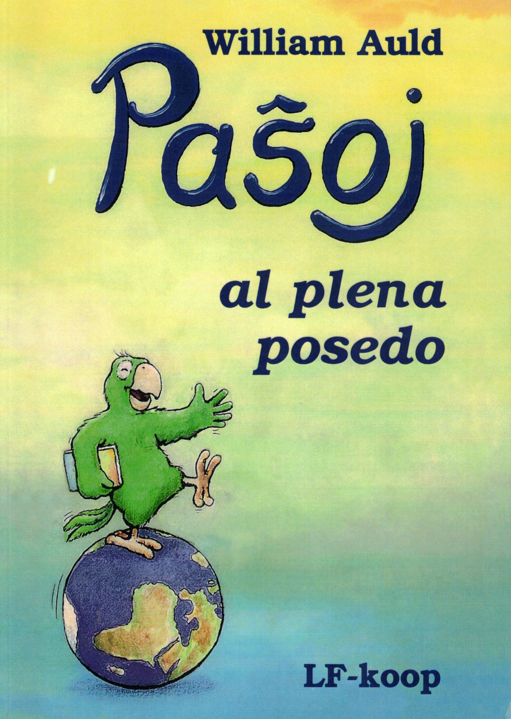 Paŝoj al plena posedo