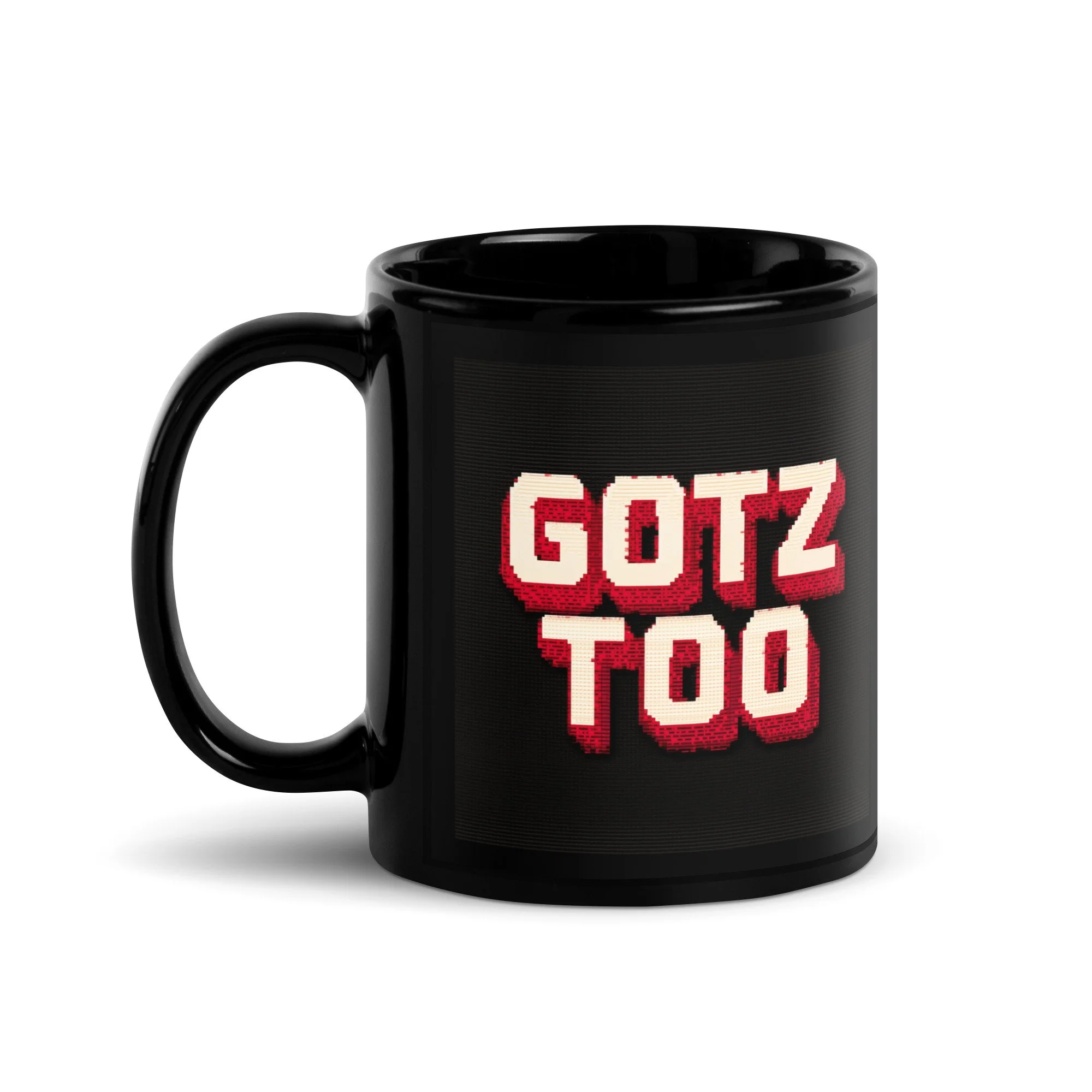 Gotz Too Mug Glossy