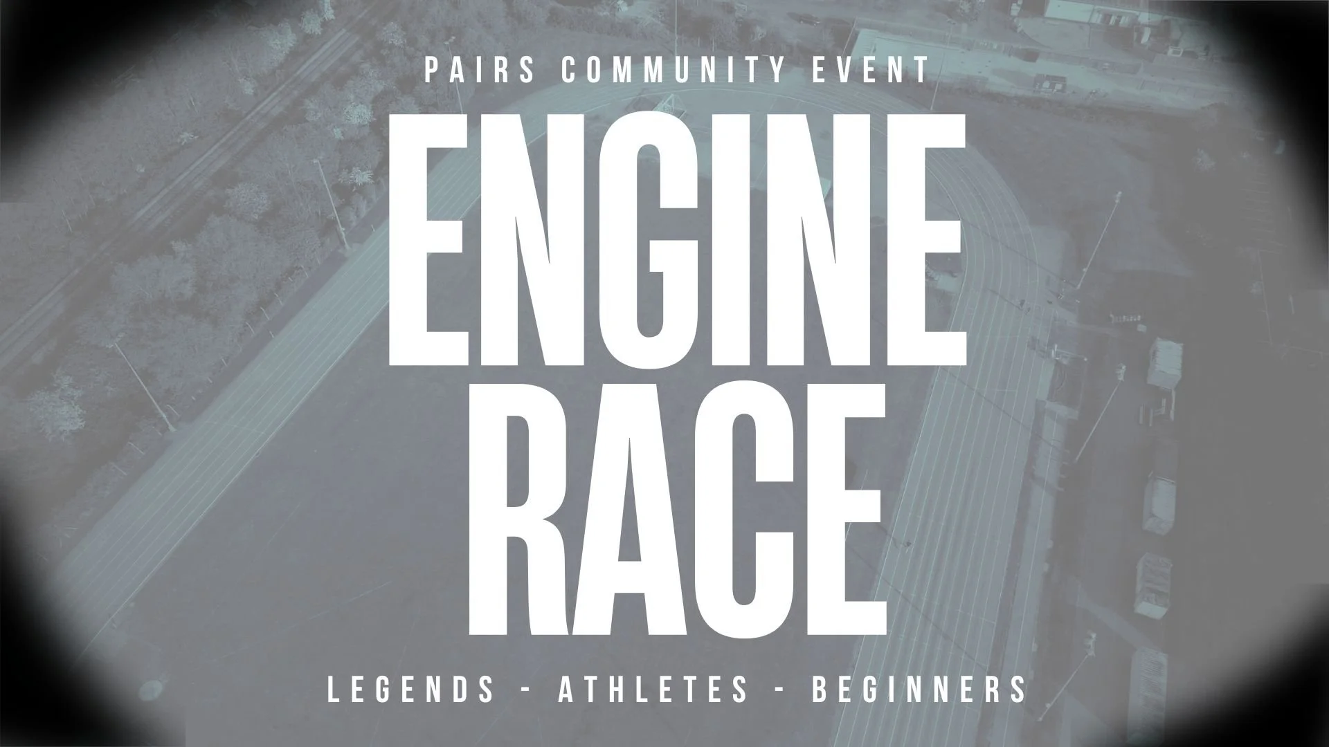 Promotional poster for Pairs Community Event featuring a high-angle view of an outdoor running track with trees and parked cars around it, overlaid with large white text that reads 'Enquire Race' and smaller text 'Legends - Athletes - Beginners'.