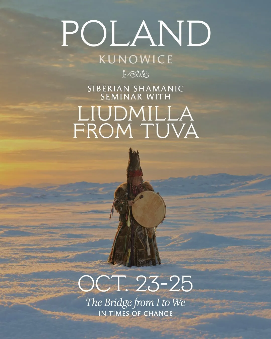 Liudmilla, elder Siberian shamaness from Tuva, Siberia continues her time in Europe for a second seminar, taking place October 23&ndash;25 in Konowice, Poland, near Frankfurt (Oder), Germany &mdash; approximately 1.5 hours from Berlin by car.

This i