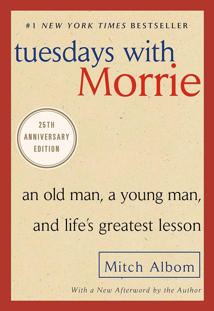 Book cover of "Tuesdays with Morrie" by Mitch Albom, 25th Anniversary Edition, featuring beige background with red border, and black and red text.