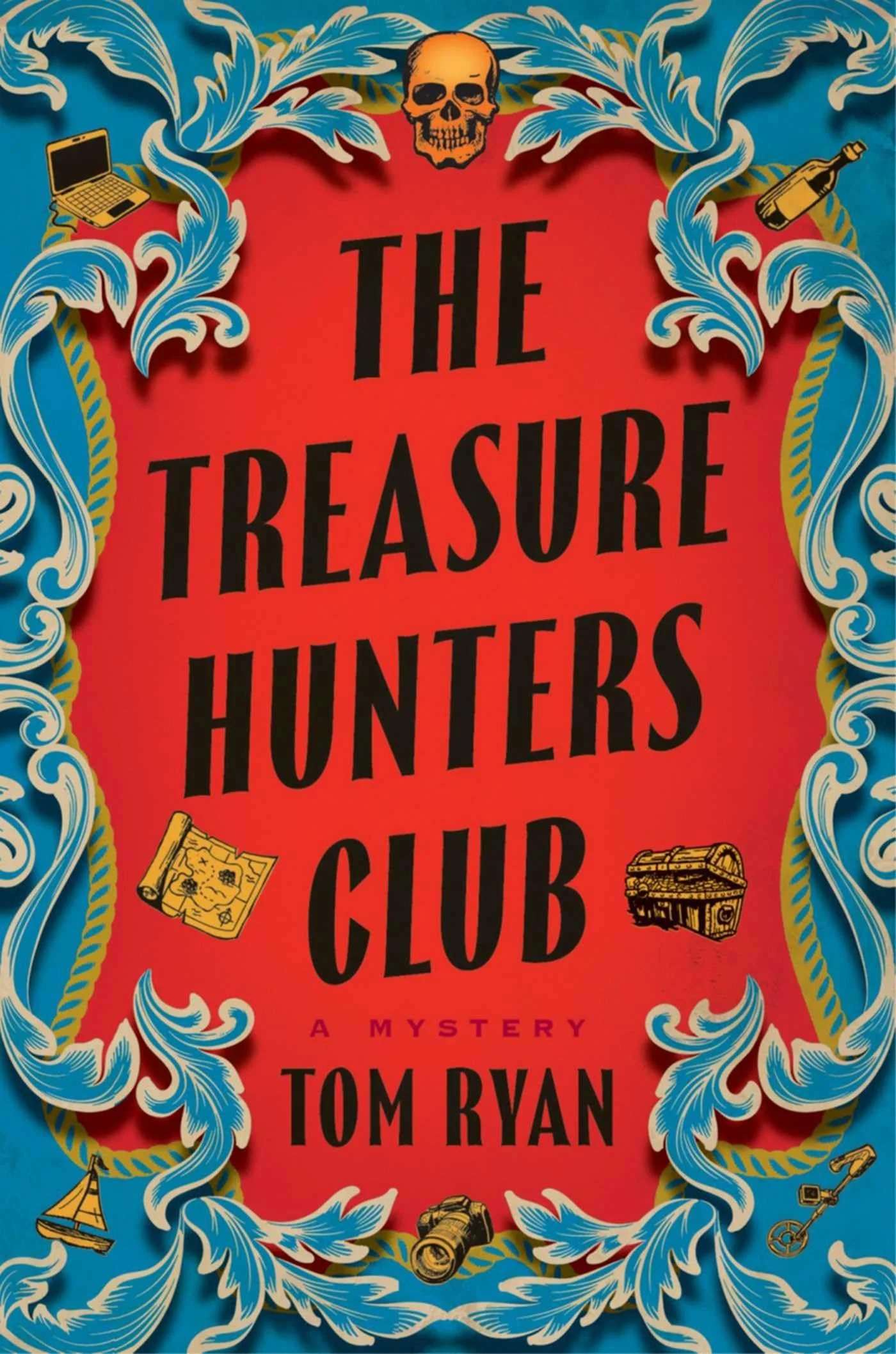 Cover of the book titled 'The Treasure Hunters Club' by Tom Ryan, featuring a red background with ornate blue and white decorative borders, a skull at the top, and illustrations of a treasure map, a treasure chest, a camera, and a metal detector.