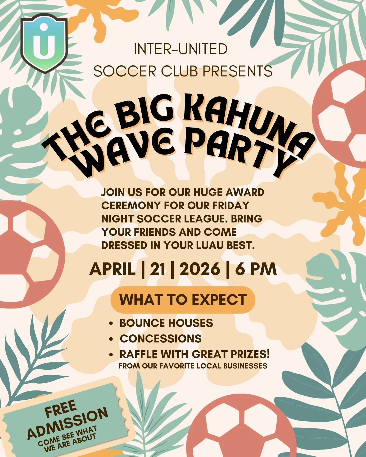 🌊🏝️ The Big Kahuna Big Wave Party is HERE!

Join us for the ultimate end-of-season celebration as we wrap up Friday Night Soccer in true island style 🌺⚽

🎉 Awards Ceremony
🎟 Raffles supporting our Soccer Scholarship Fund
🎁 Awesome prizes from l
