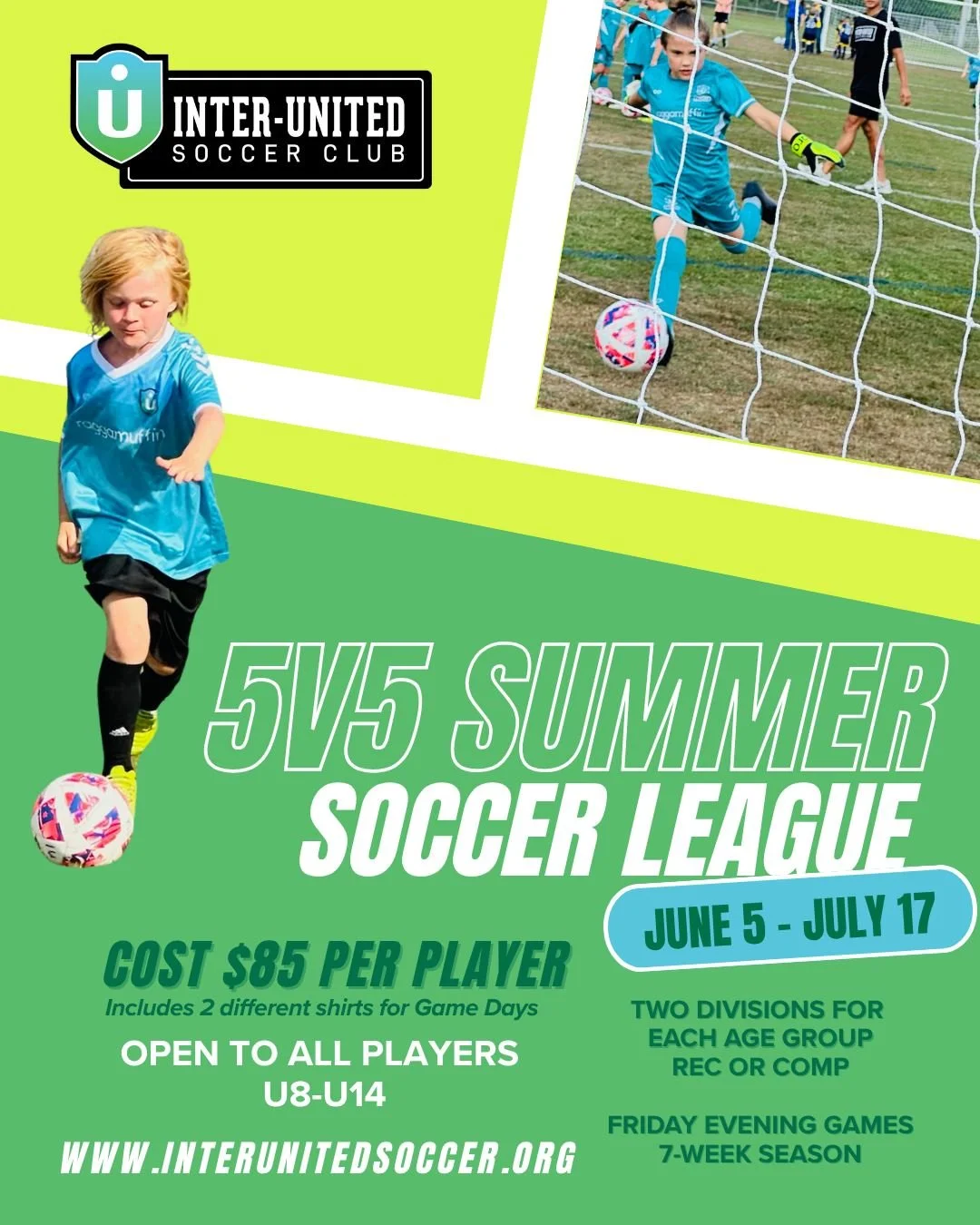 ⚽🔥 5v5 Summer League is Back!

Fast-paced, fun, and perfect for developing skills in a game environment&mdash;don&rsquo;t miss our 7-week summer season!

👧🧒 U8&ndash;U14 | All players welcome
📅 June 5 &ndash; July 17 (Friday night games)
🏆 Rec &