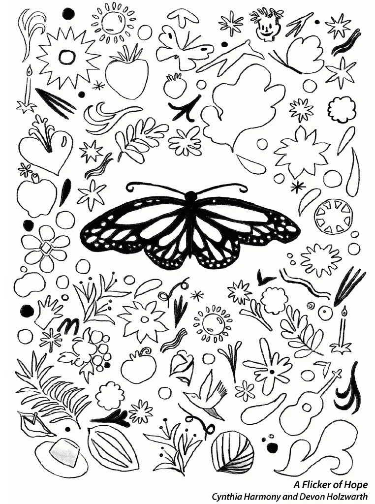 Free printable coloring page from A Flicker of Hope by Cynthia Harmony and Devon Holzwarth featuring monarch butterflies and nature-themed illustrations.