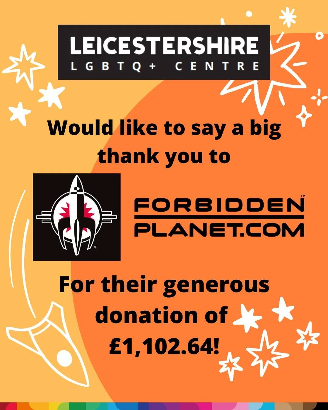 Leicestershire LGBTQ+ Centre would like to say a big thank you to the lovely staff and customers at Forbidden Planet for making this donation of &pound;1,102.64 from carrier bag sales! 🌈✨🚀