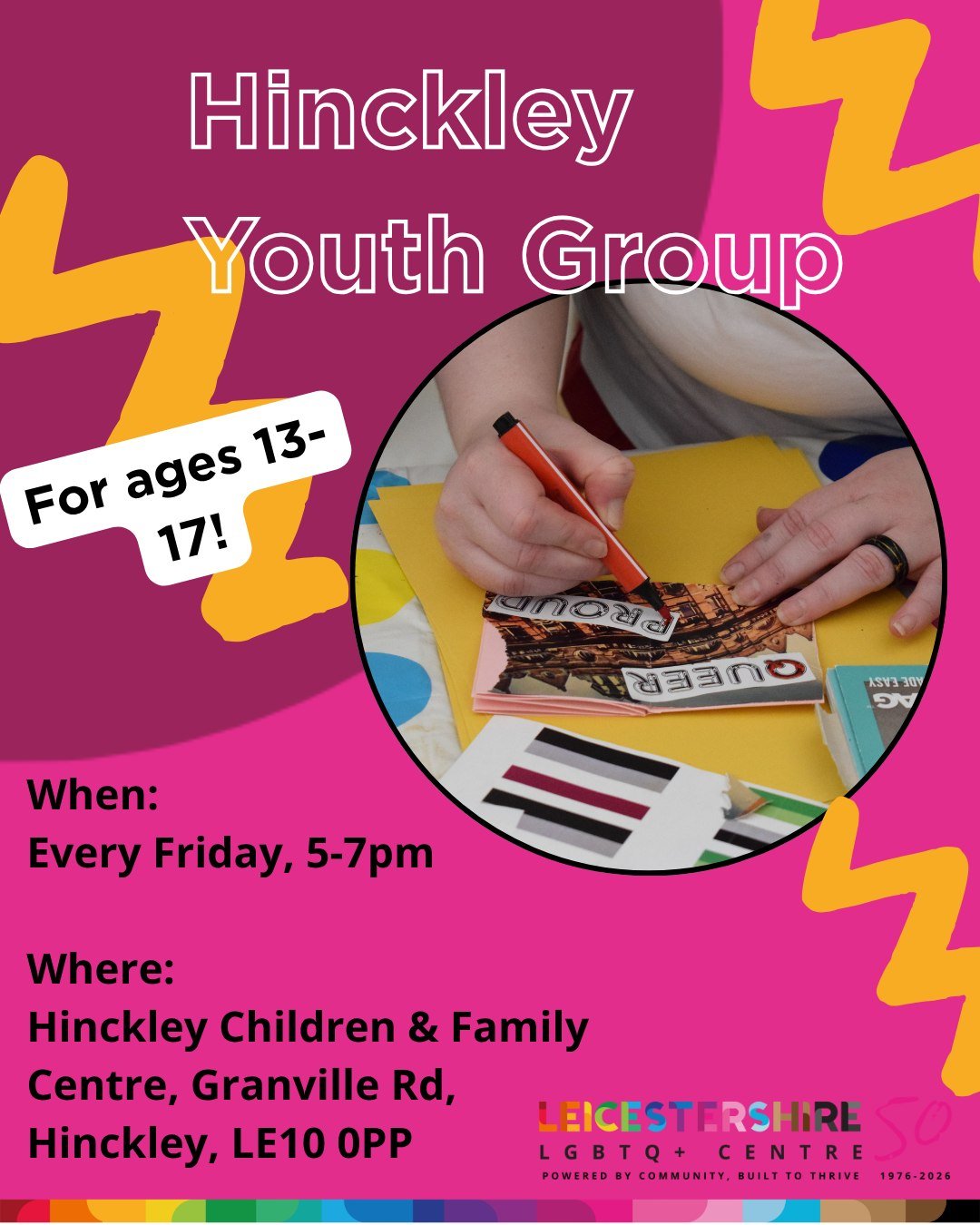 Aged 13-17?  LGBTQ+? Living in Hinckley and want to make friends in a safe, friendly environment? Swing by Hinckley Children &amp; Family Centre on Friday, from 5-7pm.

The group works on a drop-in basis, so there's no need to book!

Visit leicesters