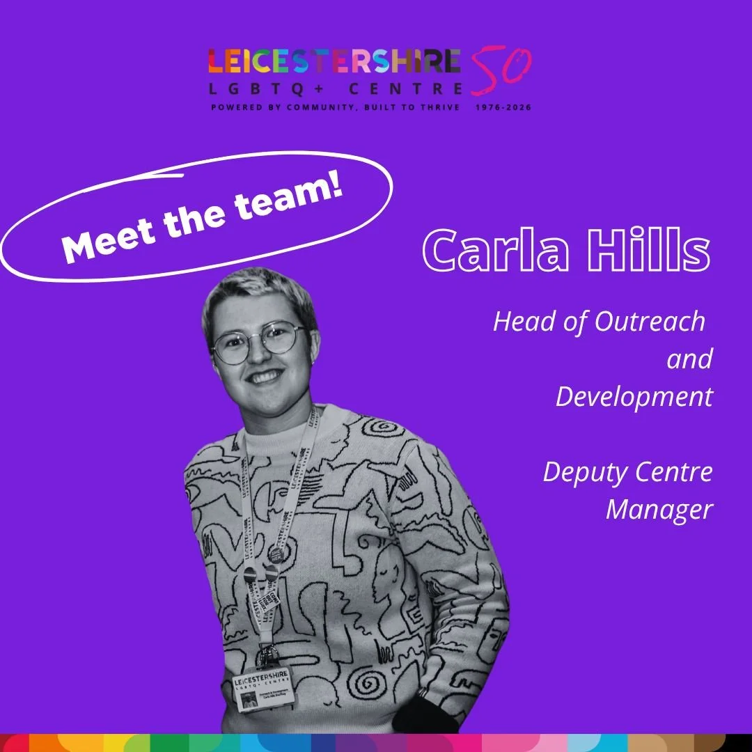 "Leicestershire LGBTQ+ Centre is an absolute lifeline for our community and has been for 50 years. It is an honour to play a small part in such a rich history and to work alongside an incredible team of staff, volunteers, and supporters who make