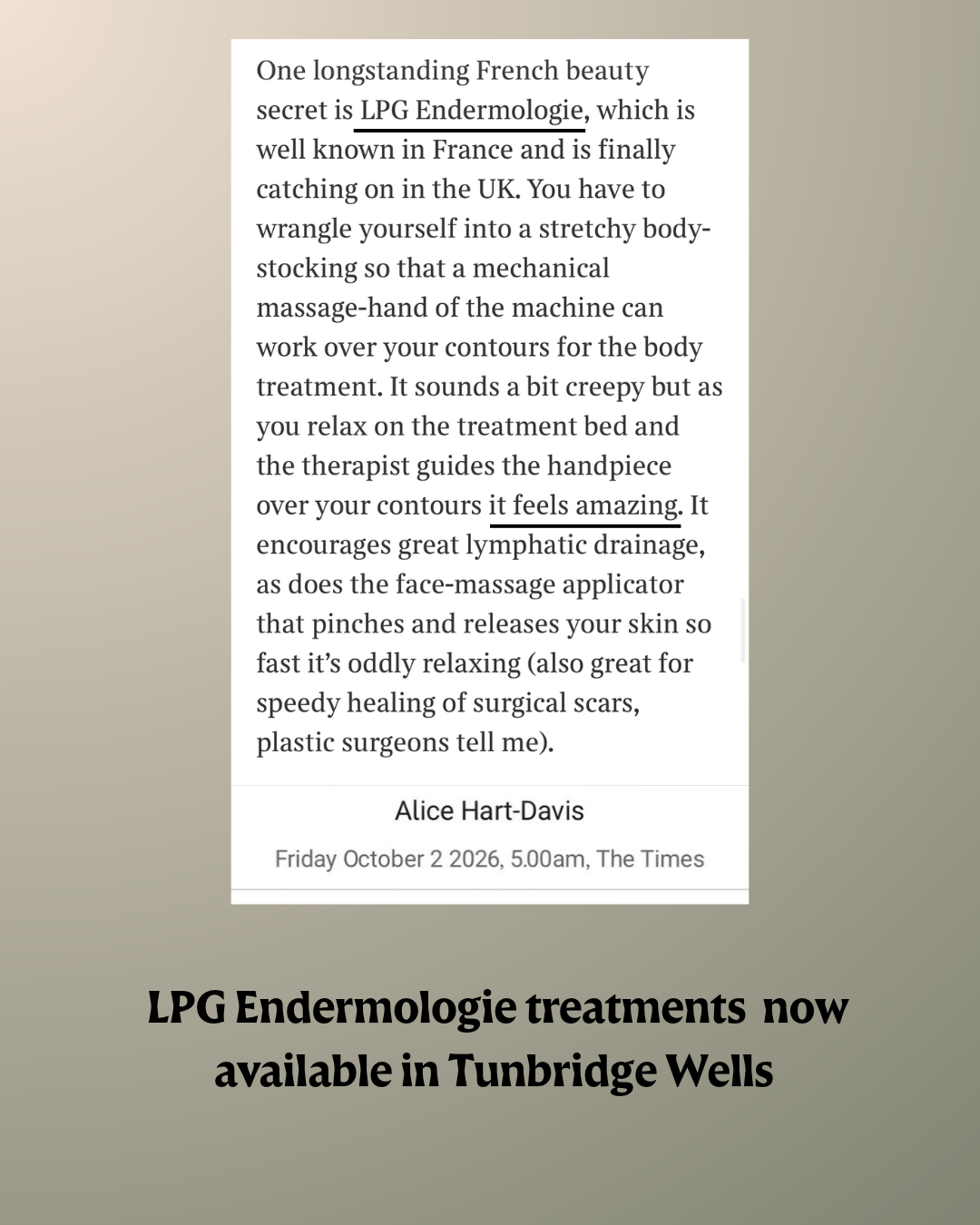 A screenshot of  The Times article discussing LPG Endermologie® , The article is by Alice Hart-Davis, published on October 2, 2026, at 5:00 am in The Times.  LPG Endermologie treatments are now available in Tunbridge Wells at the BodyMind Sanctuary.