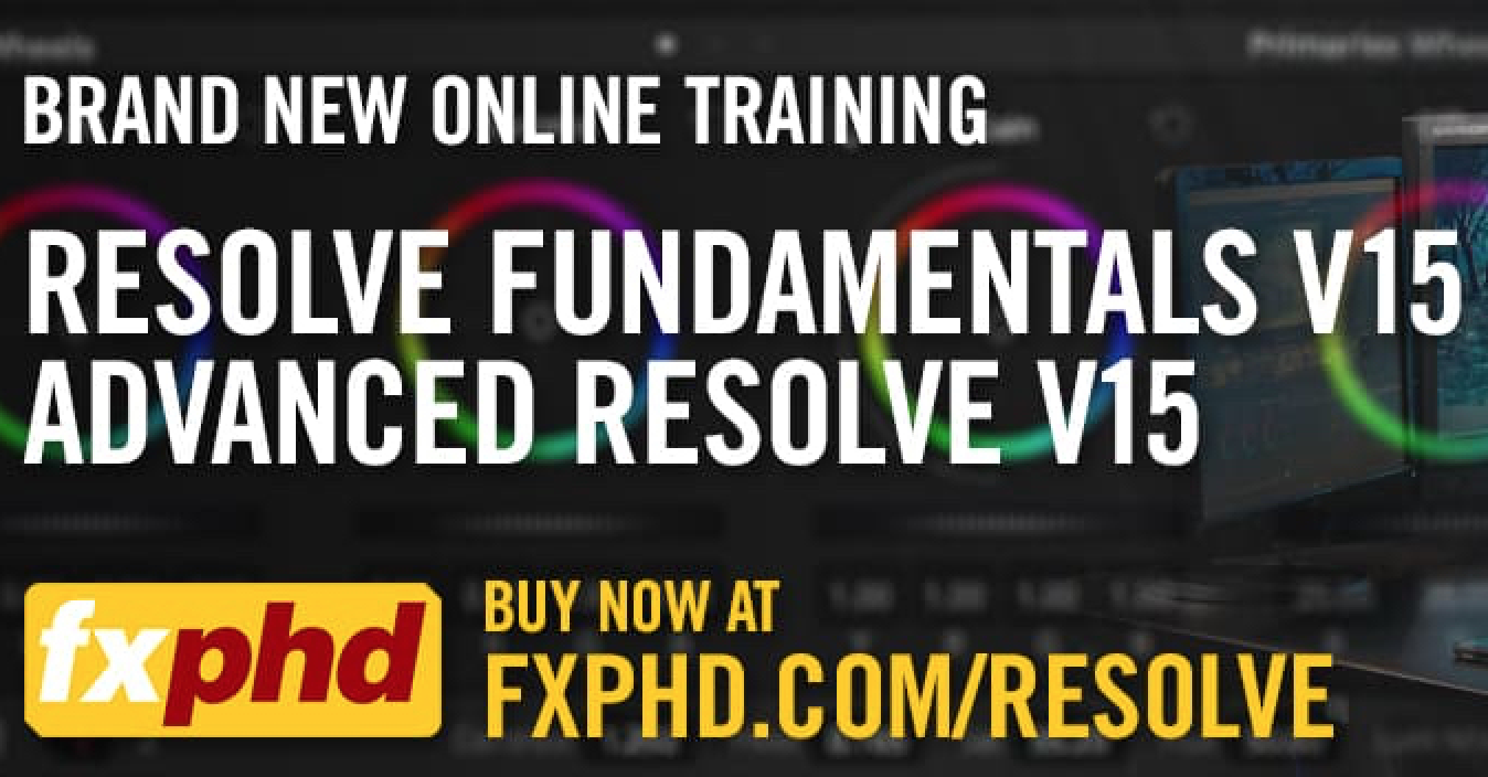 FXPHD Resolve v15 Edit & Color classes 2018