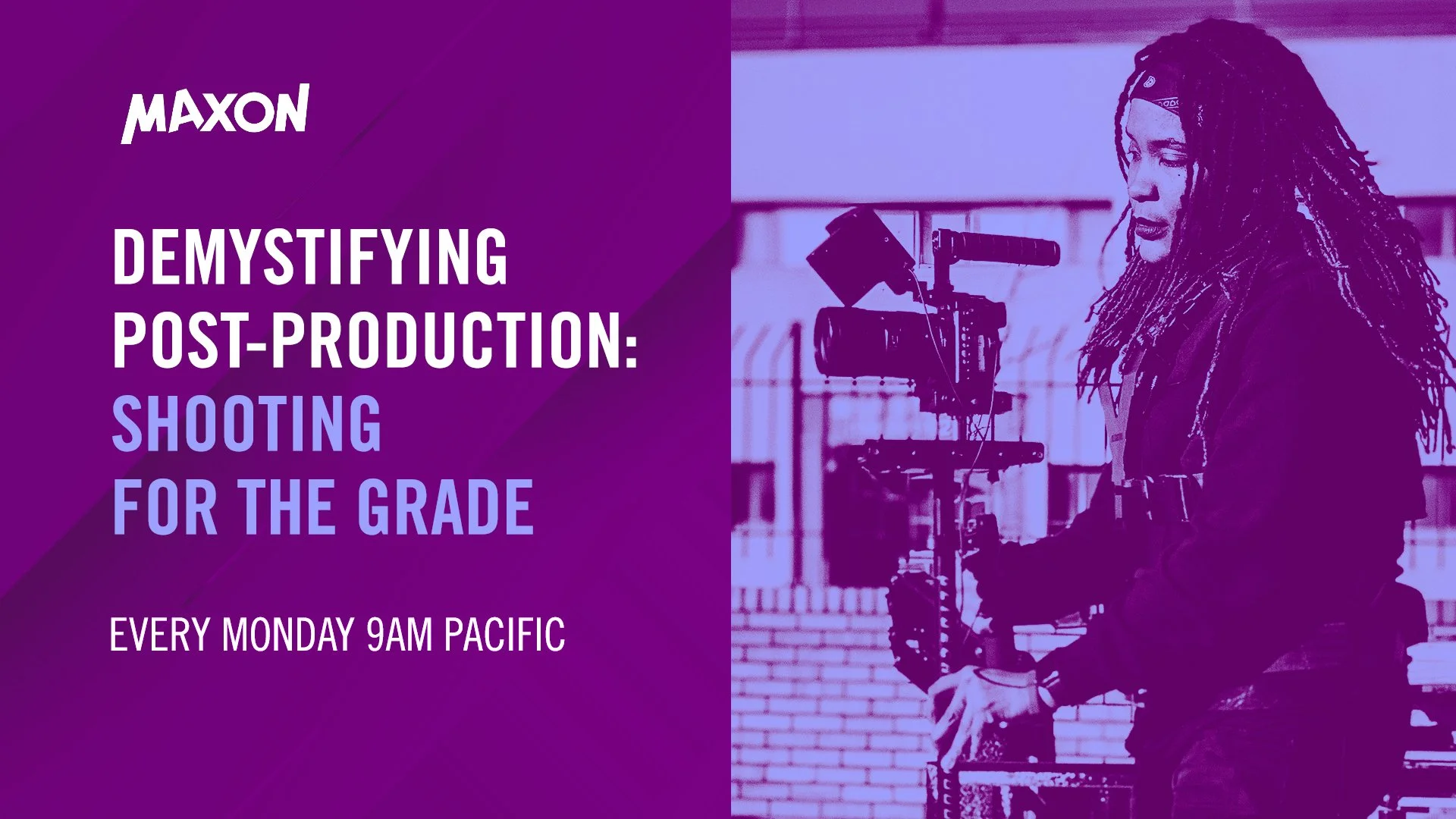 4-part on-demand webinar series - 'Demystifying Post Production: Shooting for the Grade'