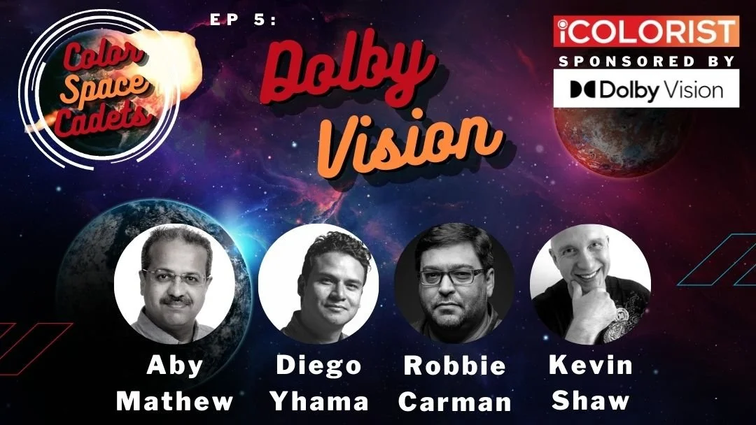 Color Space Cadets: Ep5 Dolby Vision