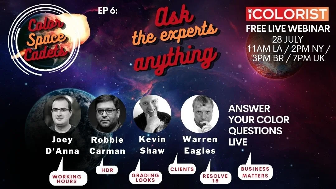 Color Space Cadets: Ep6 Ask the Experts Anything
