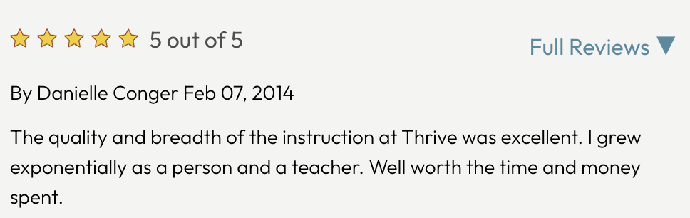 A five-star review with the text: '5 out of 5'. Review written by Danielle Conger, dated February 7, 2014, praising the quality and breadth of Thrive instruction.