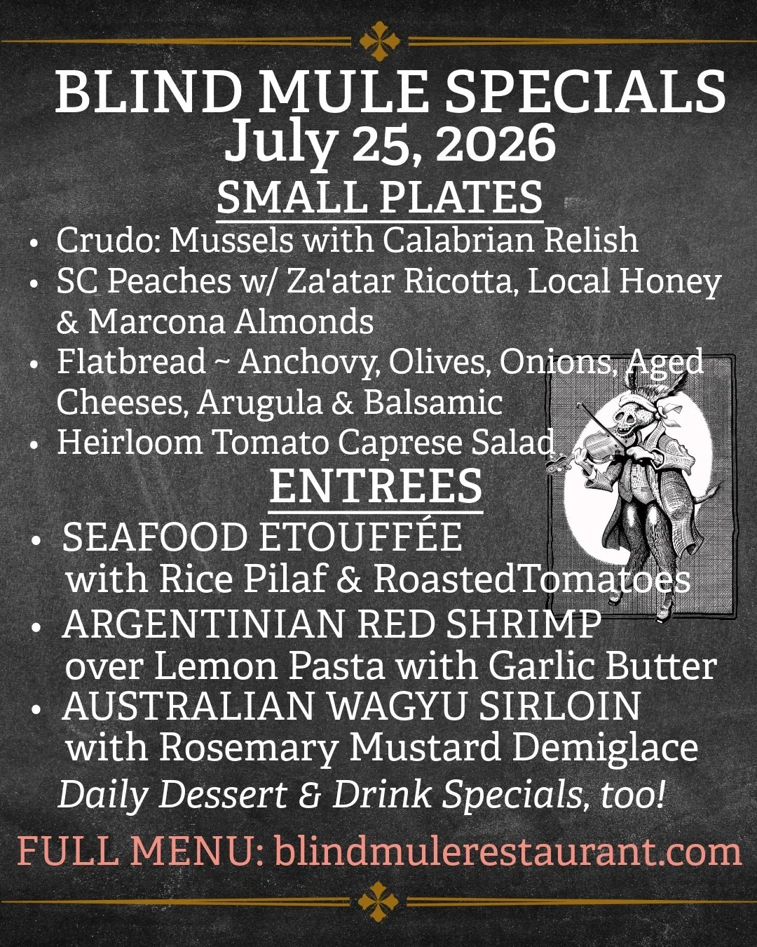 We have fresh Saturday Dinner Specials at the Blind Mule including Seafood Etouffee and Australian Wagyu with Rosemary Demiglace and Marbled Potatoes. Weekend Wine Flight options make dinner an adventure! We still have early seating options 4:30-5:00