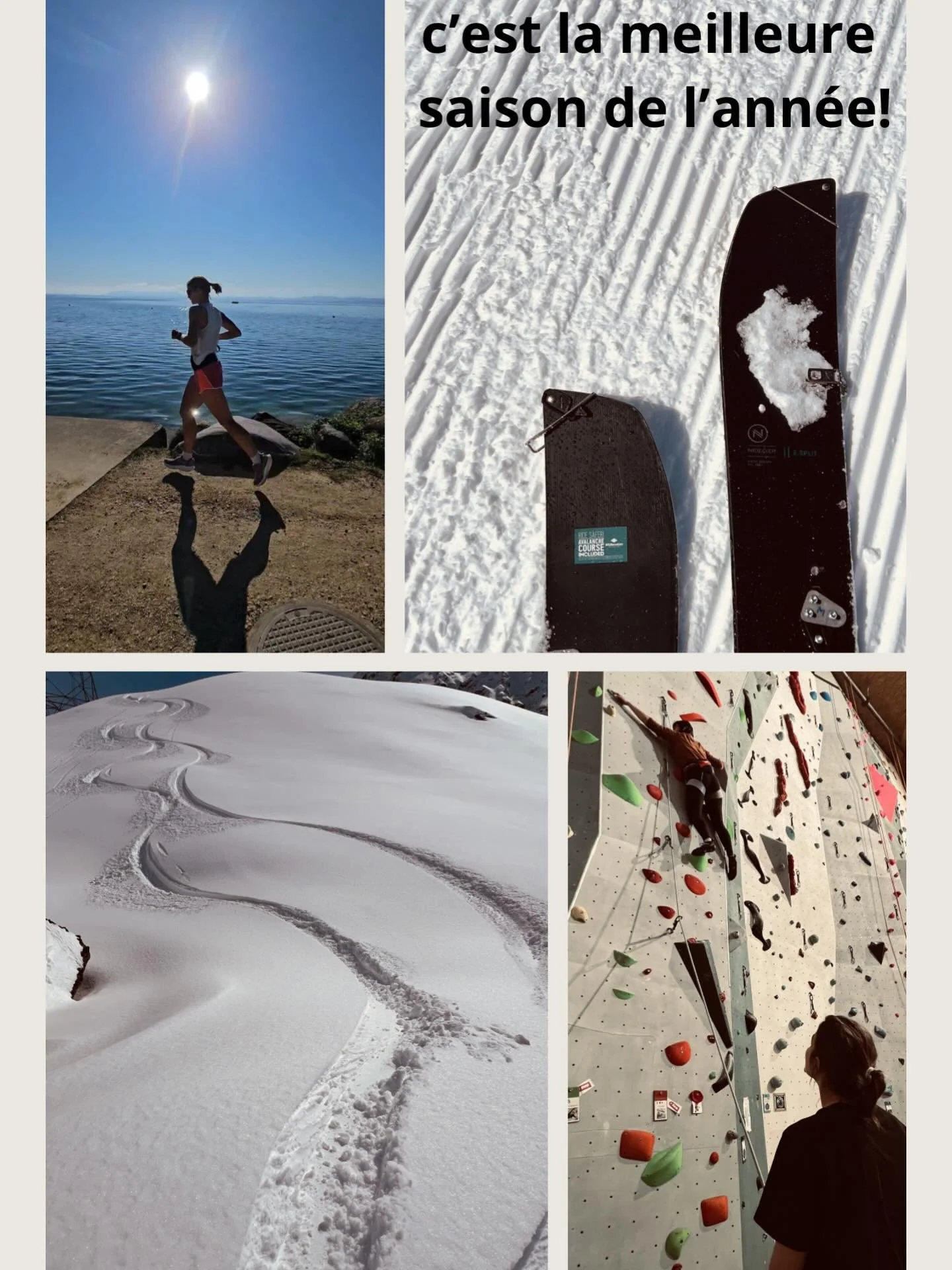 C&rsquo;est la meilleure saison de l&rsquo;ann&eacute;e! Encore de la bonne neige en montagne, mais aussi du soleil au lac pour du footing ou de la grimpe!