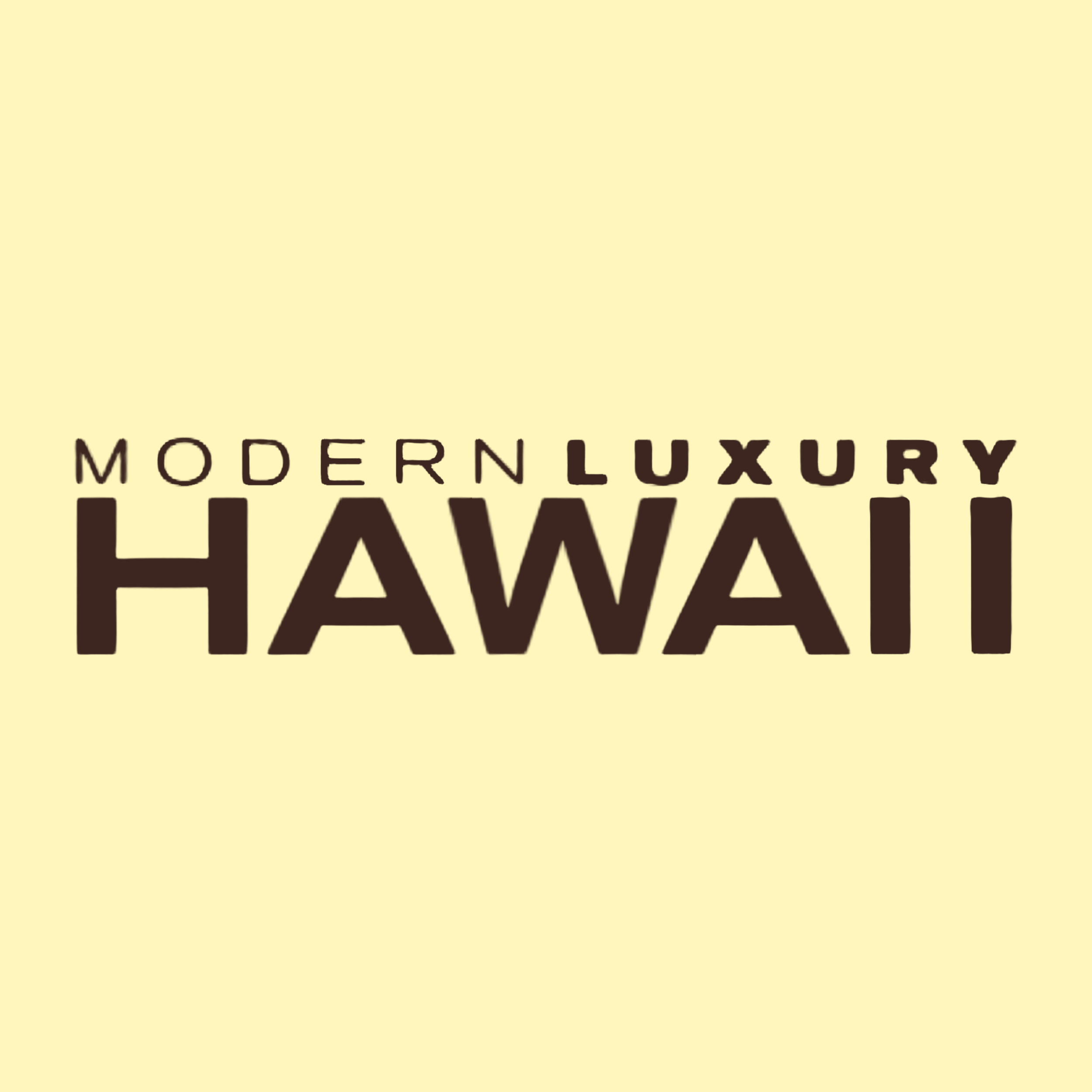 Close-up of beige background featuring black text that reads 'MODERN LUXURY HAWAII'.