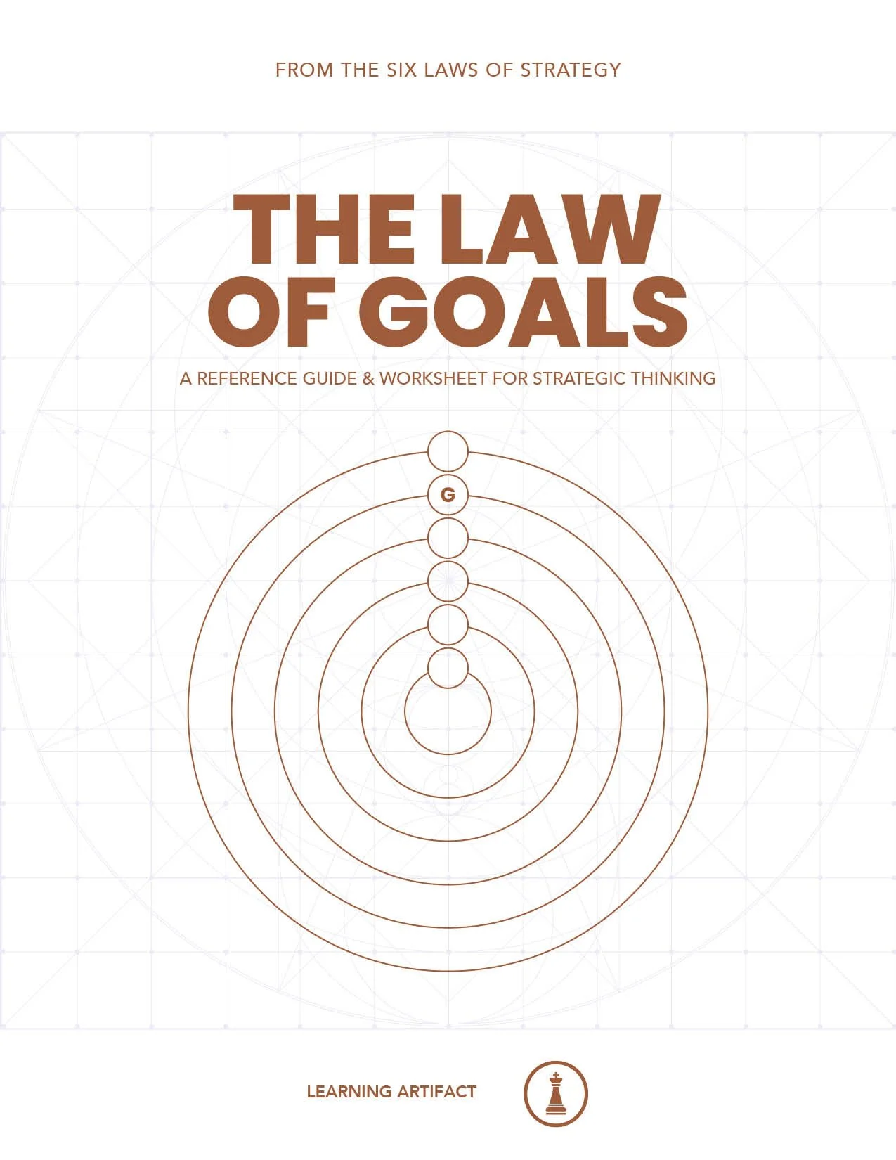 The Law of Goals: A Reference Guide & Worksheet for Strategic Thinking
