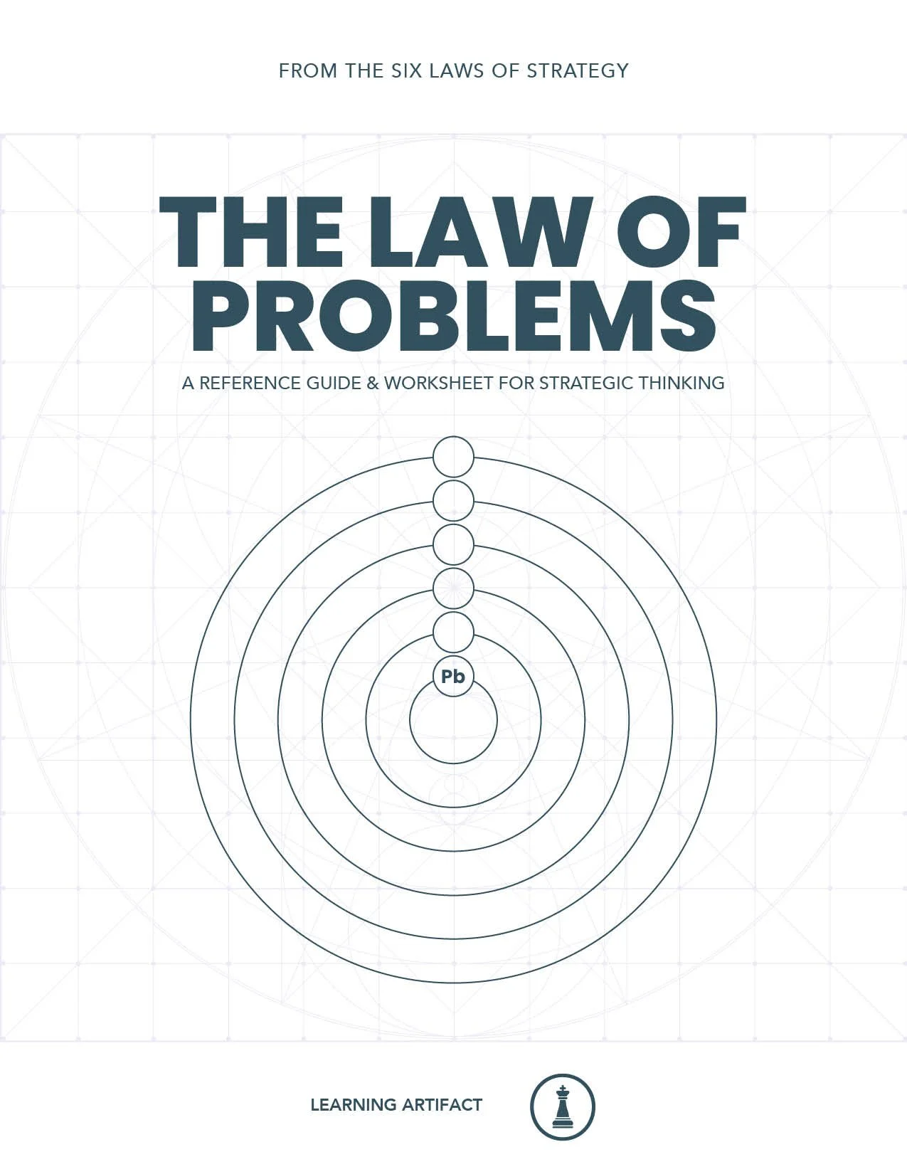 The Law of Problems: A Reference Guide & Worksheet for Strategic Thinking