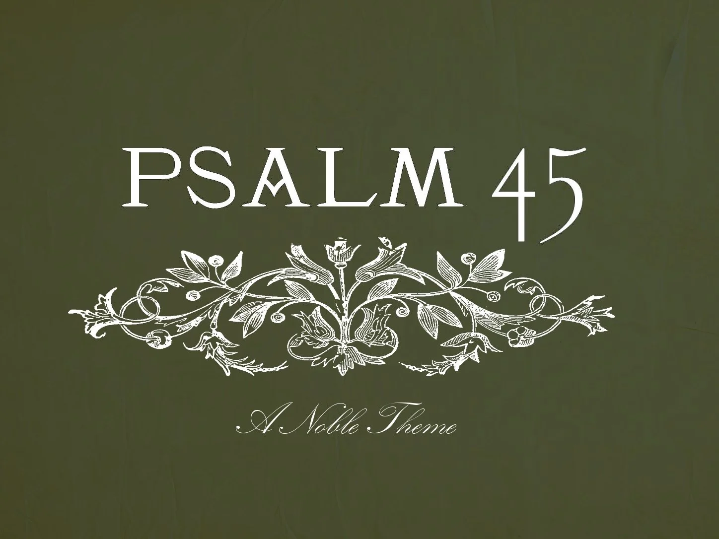 psalm 45 fancy.jpg